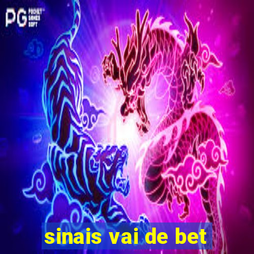 sinais vai de bet